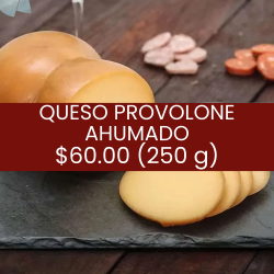 Queso provolone ahumado...